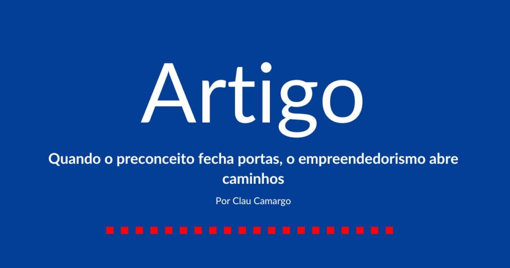 Ilustração do artigo de Clau Camargo sobre empreendedorismo da população LGBTQIAPN+ no Brasil