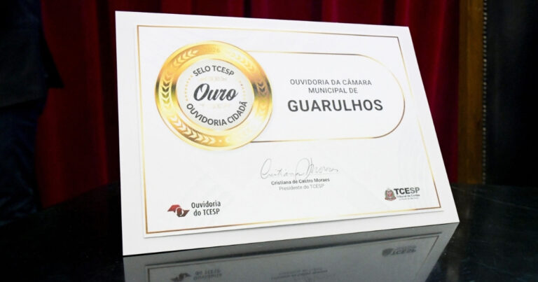 Câmara de Guarulhos recebe Selo Ouvidoria Cidadã na categoria Ouro concedido pelo TCE-SP